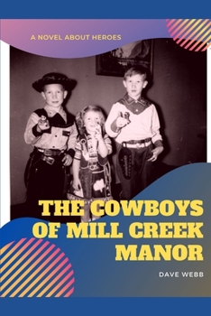 Paperback The Cowboys of Mill Creek Manor Book