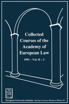 Paperback Collected Courses of the Academy of European Law / Recueil Des Cours de L' Académie de Droit Européen: 1991 the Protection of Human Rights in Europe V Book