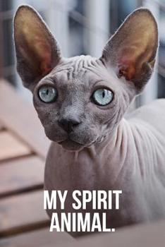 Paperback My Spirit Animal: Sphynx Cat Journal Book