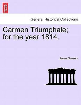 Paperback Carmen Triumphale; For the Year 1814. Book