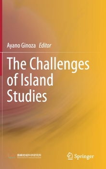 Hardcover The Challenges of Island Studies Book