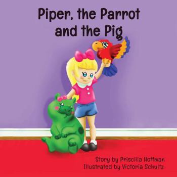 Paperback Piper, the Parrot and the Pig Book