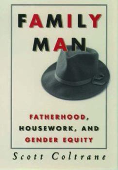 Hardcover Family Man : Fatherhood, Housework, and Gender Equity Book