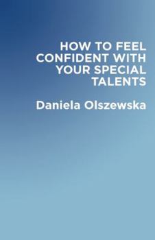 Paperback How to Feel Confident with Your Special Talents Book