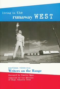 Paperback Living in the Runaway West: Partisan Views from Writers on the Range Book
