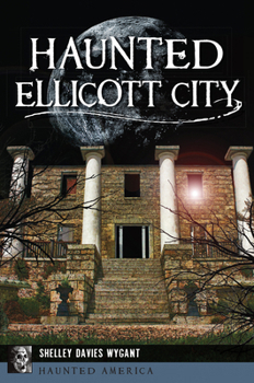 Paperback Haunted Ellicott City Book