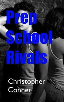 Prep School Rivals - Book #3 of the Prep School Blues