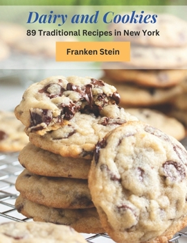 Paperback Dairy and Cookies: 89 Traditional Recipes in New York Book