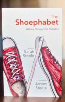 Hardcover The Shoephabet: Walking Through the Alphabet Book