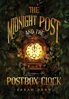 Hardcover The Midnight Post and the Postbox Clock Book