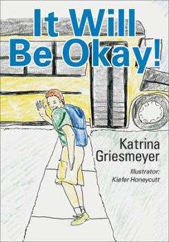 Paperback It Will Be Okay! Book