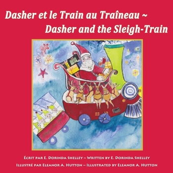 Paperback Dasher et le Train au Traîneau Dasher and the Sleigh-Train [French] Book