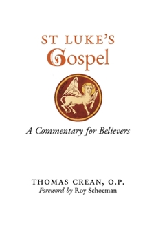 Paperback St. Luke's Gospel: A Commentary for Believers Book