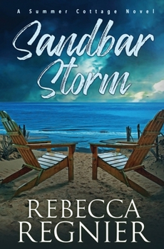 Sandbar Storm - Book #4 of the Summer Cottage