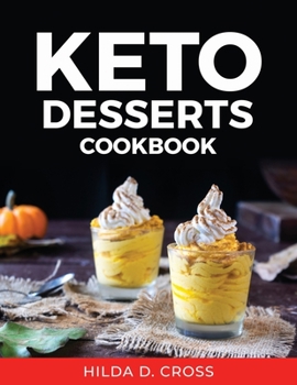 Paperback Keto Desserts: Cookbook Book
