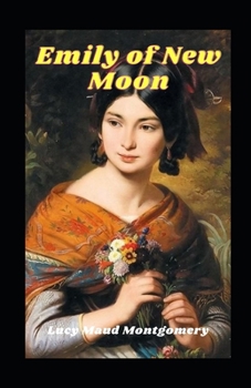 Paperback Emily of New Moon Illustrated Book