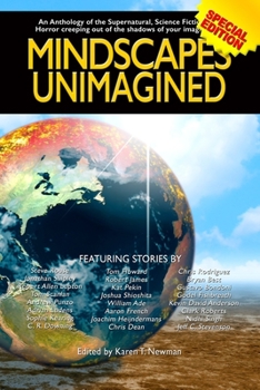 Mindscapes Unimagined: An Anthology of the Supernatural, Science Fiction, and Horror