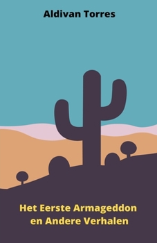 Paperback Het Eerste Armageddon en Andere Verhalen [Dutch] Book