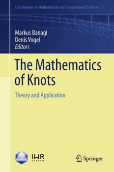 Paperback The Mathematics of Knots: Theory and Application Book