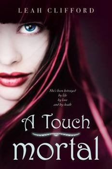 Hardcover A Touch Mortal Book
