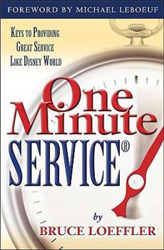 Hardcover One Minute Service: Keys to Providing Great Service Like Disney World Book