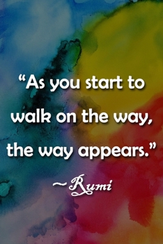 Paperback "As You Start to Walk on the Way, the Way Appears" Rumi Notebook: Lined Journal, 120 Pages, 6 x 9 inches, Lovely Gift, Soft Cover, Shades of Blue Oil Book