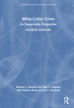 Hardcover White-Collar Crime: An Opportunity Perspective Book