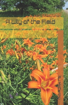Paperback A Lily of the Field Book