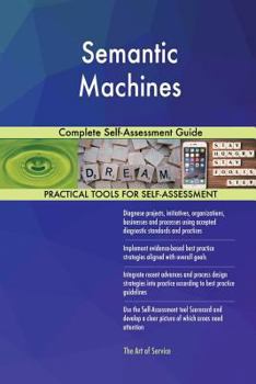 Paperback Semantic Machines Complete Self-Assessment Guide Book