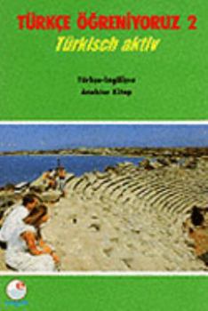 Turkce Ogreniyoruz - 2 Glossary (Turkish-English): Turkish-English Glossary Book 2 (Turkish Edition)