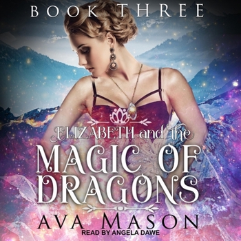MP3 CD Elizabeth and the Magic of Dragons: A Reverse Harem Paranormal Romance Book