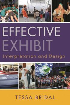 Paperback Effective Exhibit Interpretation and Design Book