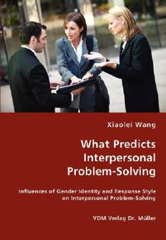 Paperback What Predicts Interpersonal Problem-Solving Book