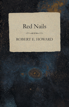 Red Nails - Book #24 of the Dark Storm Conan Chronology