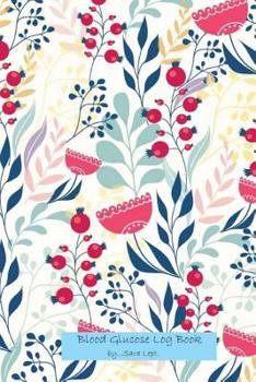 Blood Glucose Log Book: Pocket Note 6 x 9 inch Diabetes, Blood Sugar Monitoring: Daily Readings Write Note For 53 weeks (1 year). Before & After for Breakfast, Lunch, Dinner, Snacks. Bedtime. With Bla