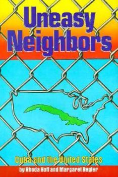 Library Binding Uneasy Neighbors: Cuba and the United States Book