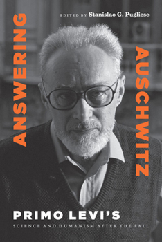Paperback Answering Auschwitz: Primo Levi's Science and Humanism After the Fall Book