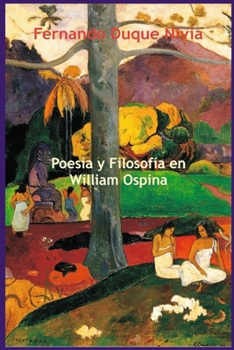 Paperback Poesía y filosofía en William Ospina [Spanish] Book