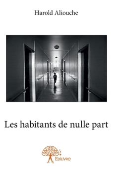 Paperback Les habitants de nulle part [French] Book