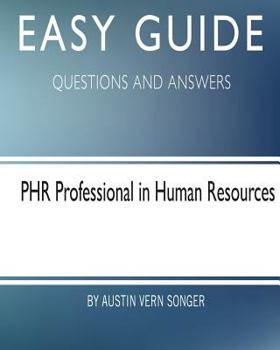 Paperback Easy Guide: PHR Professional in Human Resources: Questions and Answers Book