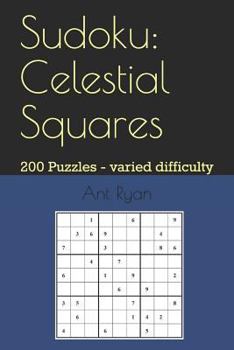 Paperback Sudoku: Celestial Squares: 200 Puzzles - Varied Difficulty Book