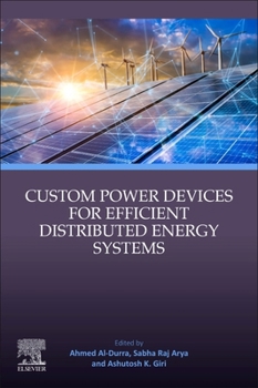 Paperback Custom Power Devices for Efficient Distributed Energy Systems Book