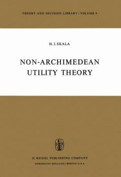 Hardcover Non-Archimedean Utility Theory Book