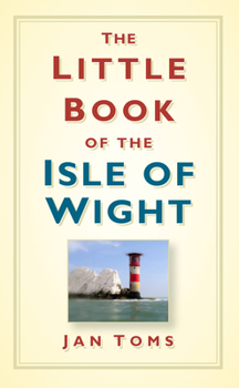 Hardcover The Little Book of the Isle of Wight Book