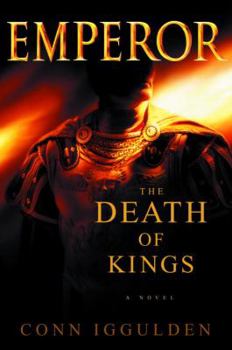 Hardcover Emperor: The Death of Kings Book