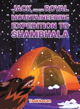 Hardcover Jack and the Royal Mountaineering Expedition to Shambhala Book