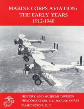Paperback Marine Corps Aviation: The Early Years, 1912-1940 Book