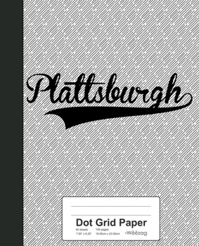 Paperback Dot Grid Paper: PLATTSBURGH Notebook Book