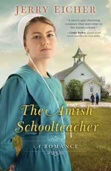 Paperback The Amish Schoolteacher: A Romance Book