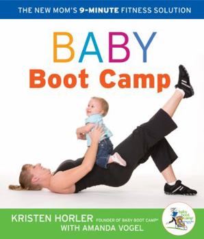 Paperback Baby Boot Camp: The New Mom's 9-Minute Fitness Solution Book
